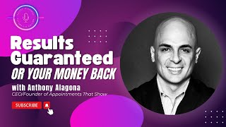 Results Guaranteed or Your Money Back ft Anthony Alagona [upl. by Tannen262]