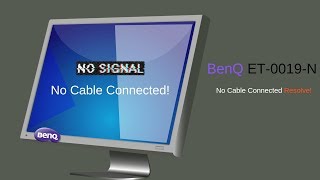 Risoluzione Problema quotNo Cable Connectedquot Monitor BenQ ITA 2019 [upl. by Puna]