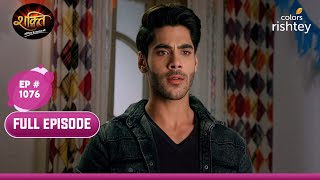 क्यों बदला Virat का इरादा  Shakti  शक्ति  Full Episode  Ep 1076 [upl. by Eelinnej]