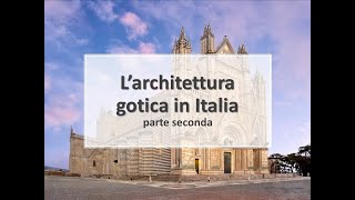 Larchitettura gotica in Italia Parte seconda [upl. by Adalard]