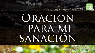 Oracion para mi sanación  ORACIONES CATÓLICAS [upl. by Enilorac]