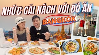 4 NĂM QUAY LẠI BANGKOK VÀ CHUYẾN ĐI CÔNG TÁC TOÀN ĂN THÁI LAN VLOG [upl. by Htieh]