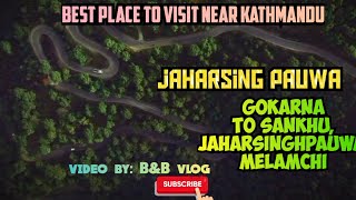 Ride to Jharsing Pauwa  Melamchi l Best place to visit near kathmandu ll Nepali Motovlog  bampbvlog [upl. by Knute]