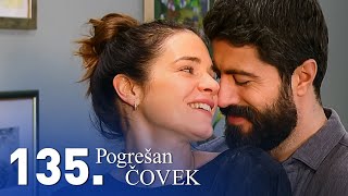 Pogrešan čovek  Epizoda 135 domaća serija [upl. by Bee]