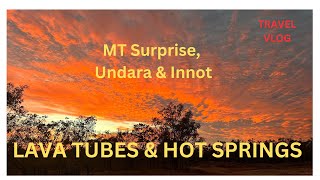 MT SURPRISE UNDARA LAVA TUBES amp INNOT HOT SPRINGS [upl. by Lashond286]