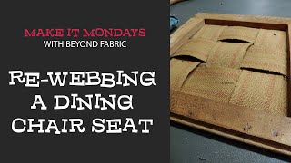 How to Fix  Reweb a Dining Room Chair Seat  Jute Webbing [upl. by Odnaloy587]