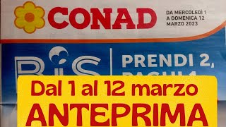 Volantino CONAD dal 1 al 12 marzo ANTEPRIMA [upl. by Yarezed263]