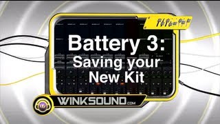 Native Instruments Battery 3 Saving Your New Kit  WinkSound [upl. by Anilef]