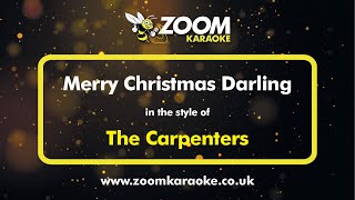 The Carpenters  Merry Christmas Darling  Karaoke Version from Zoom Karaoke [upl. by Ahsap]