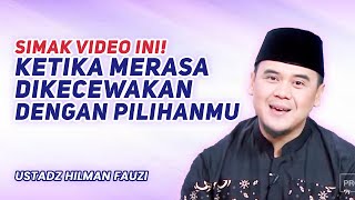 BELAJAR MENERIMA KETENTUAN ALLAH  KULTUM USTADZ HILMAN FAUZI [upl. by Alsworth795]