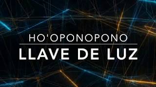 HOOPONOPONO LLAVE DE LUZ Frase Gatillo para disolver problemas y resistencias [upl. by Vania]