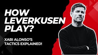 How leverkusen Play Xabi Alonsos tactics explained [upl. by Atcele]