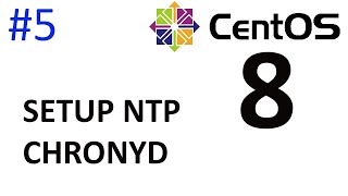 Setup NTP Client Chrony  CentOS 8 Server Setup Part 5 [upl. by Koa245]