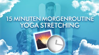 YOGA Stretching Deine 15 Minuten Morgenroutine [upl. by Singh]