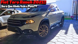 Fiat Toro Ranch 2021 Em Detalhes DIESEL AINDA VALE A PENA [upl. by Enisaj]