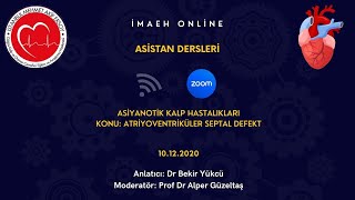 Atriyoventriküler Septal Defekt AVSDİMAEH Zoom Dersleri11 [upl. by Elraet]