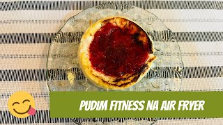 Pudim fitness na air fryer [upl. by Dimitri]