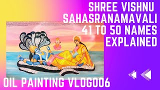 SVS VLOG006 Meaning of VISHNUs Saharasranamavali Names 4150 Explored [upl. by Shannan]