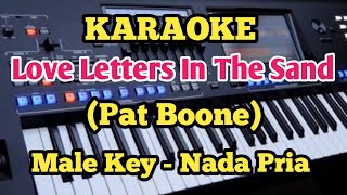 Karaoke LOVE LETTERS IN THE SAND  Pat Boone  MalePria [upl. by Aerbas]