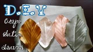 DIY Crepe Satin Leaves Tutorial  MyInDulzens [upl. by Quent]