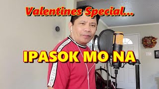 IPASOK MO NA Valentines Special  Alexander Barut [upl. by Amory]