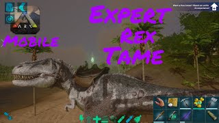 Ark Survival Evolved Mobile Expert Rex Taming [upl. by Reniar]