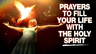 YOU NEED TO HEAR THIS  Prayers To Invite A Powerful Move Of The Holy Spirit Into Your Life [upl. by Ellerihs]