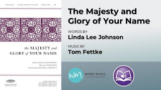 The Majesty and Glory of Your Name  Linda Lee Johnson and Tom Fettke [upl. by Pathe]