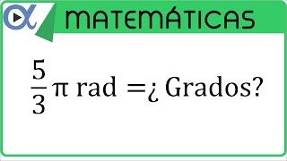 Conversión de radianes a grados ejemplo 2  Trigonometría  Vitual [upl. by Ludewig]