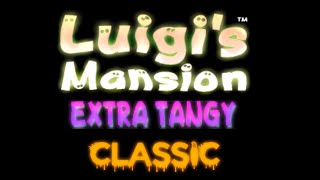 Luigis Mansion Extra Tangy CLASSIC  Full Walkthrough [upl. by Ajiat384]