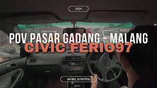 ASMR POV CIVIC FERIO 97  PASAR GADANG MALANG [upl. by Grimona]