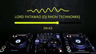 LORD PATAWAD DJ RHON TECHNO REMIX FT BASILYO [upl. by Elicec]