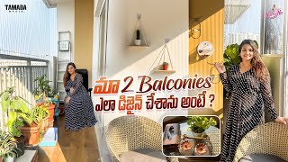 మా 2 Balconies ఎలా Design చేశాను అంటే agaro everydayexpert  Balcony Makeover  Naveena Vlogs [upl. by Correy244]