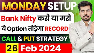 Monday  Best Intraday Trading Stocks for  26 February 2024  Bank Nifty amp Nifty 50 Analysis [upl. by Ahtabat]