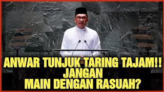 ANWAR TUNJUK TARING TAJAM JANGAN MAIN DENGAN RASUAH [upl. by Nehr477]