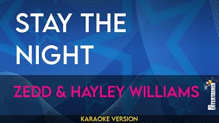 Stay The Night  Zedd amp Hayley Williams KARAOKE [upl. by Trepur370]