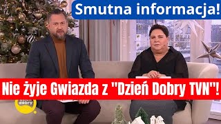 Nie żyje Gwiazda z quotDzień Dobry TVNquot Bez niego program już nie będzie taki sam [upl. by Ellehctim826]