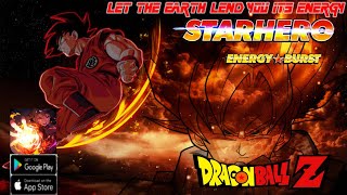 Starhero Energy Burst Gameplay  Dragon Ball RPG Game Android [upl. by Barbette751]