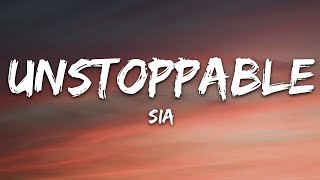 Sia  Unstoppable Lyrics  1 Hour Lyrics Love [upl. by Reppep]