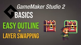 Easy outline  layer swapping Game Maker  Basics [upl. by Darda618]