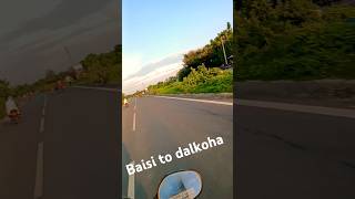 Baisi to dalkolha [upl. by Itisahc]