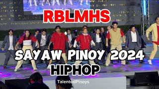 RBLMHS Association of Performing  Sayaw Pinoy 2024  HipHop Category [upl. by Enneles]