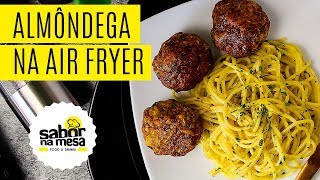 Receita de Almôndega na Air Fryer  Fritadeira Elétrica Sem Óleo [upl. by Gilda]