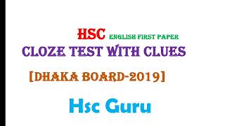 Cloze Test With Clues Dhaka Board 2019 HSC  HSC English 1st  Hsc Guru  Without Clues HSC [upl. by Barcroft622]