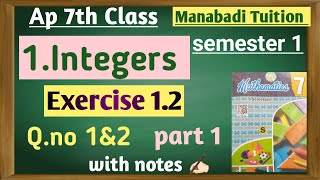 A p 7th class maths chapter 1 Integers Exercise 12 Q no 1amp2 part 1manabadi tuition [upl. by Haraz]