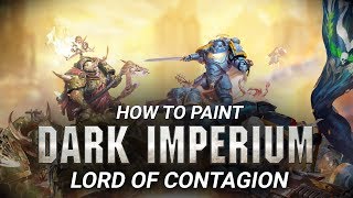 Warhammer 40000 How to Paint Lord of Contagion [upl. by Albric263]