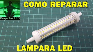 Como reparar lampara led lineal R7S How to fix Led [upl. by Chem]