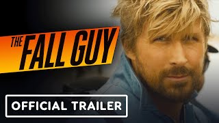 The Fall Guy  Official Everything Big Game Trailer 2024 Ryan Gosling Emily Blunt [upl. by Annairdna]