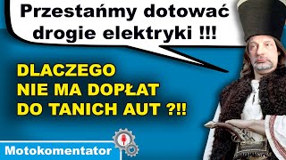 Dotujemy bogatych kupujących drogie elektryki Biednych karzemy za stare auta Co jest grane [upl. by Solohcin854]