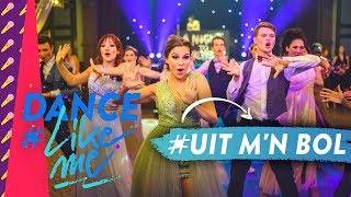 Dance LikeMe  Dans mee op Uit mn bol [upl. by Treulich328]